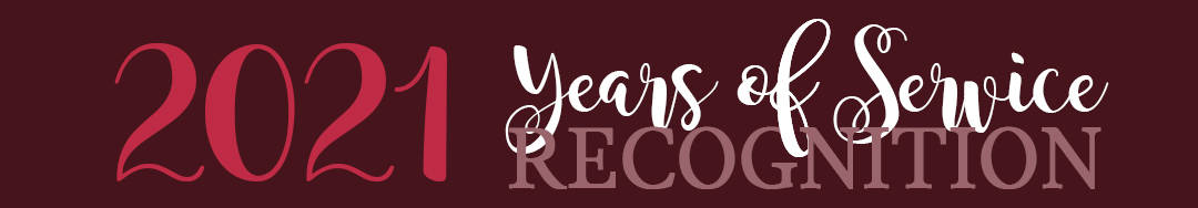 Service Recognition Banner 2021 Years of Service Recognition